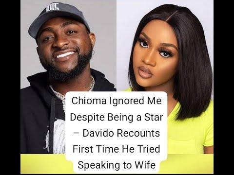 She ignored me despite being a star” – Davido recounts first time he approached Chioma